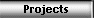 Projects